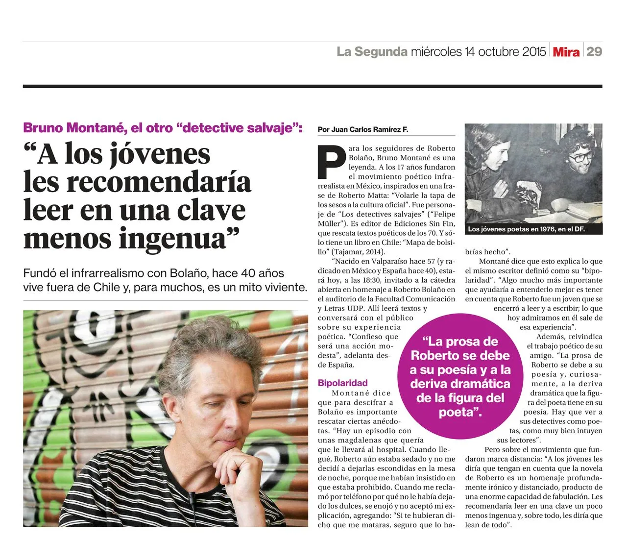 Página de la sección Mira de La Segunda con un retrato de Bruno Montané pensativo frente a una cortina metálica con grafitis y el titular 'A los jóvenes les recomendaría leer en una clave menos ingenua'; arriba, una foto en blanco y negro de los jóvenes poetas en México, 1976