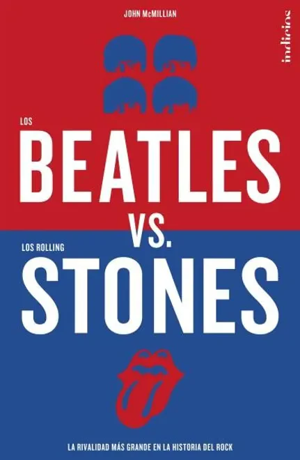 Portada de Los Beatles vs. Los Rolling Stones, de John McMillian