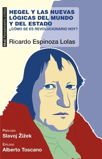 Portada de Hegel y las nuevas lógicas del mundo y el Estado, de Ricardo Espinoza Lolas