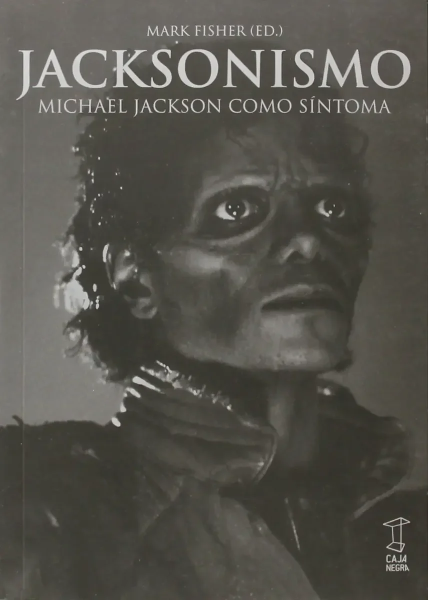 Portada de Jacksonismo. Michael Jackson como síntoma, de Mark Fisher (ed.)