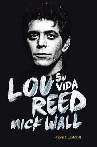 Portada de Lou Reed. Su vida, de Mick Wall