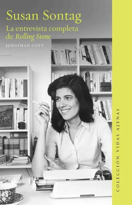 Portada de Susan Sontag. La entrevista completa de Rolling Stone, de Jonathan Cott